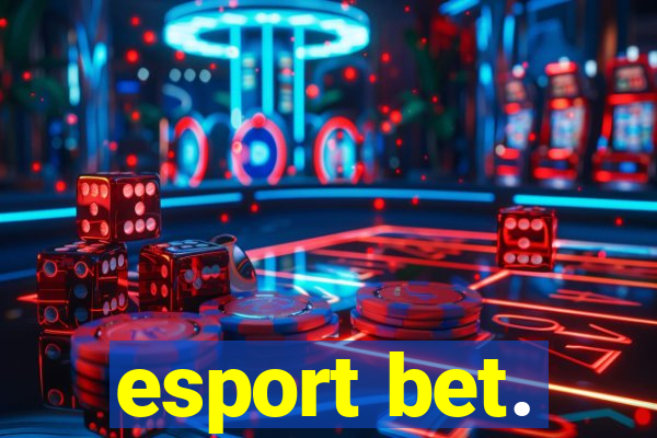 esport bet.